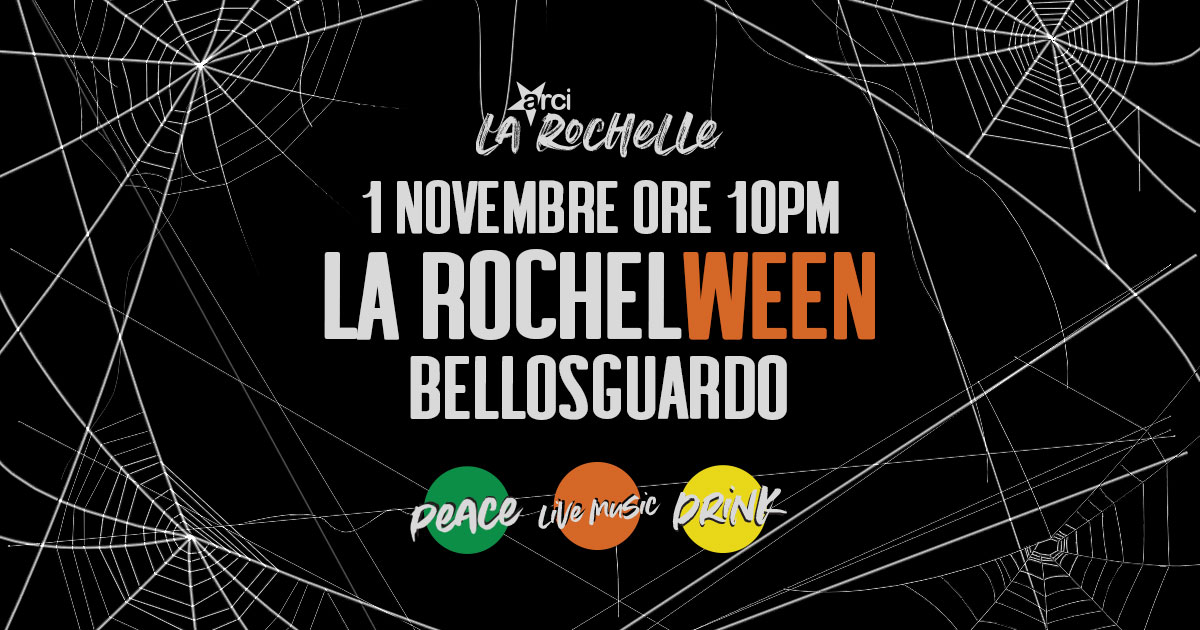 Arci La Rochelle Bellosguardo: Locandina 'La RochelWeen'